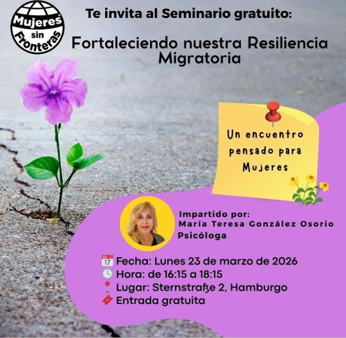 Seminario: Fortaleciendo nuestra resiliencia migratoria
